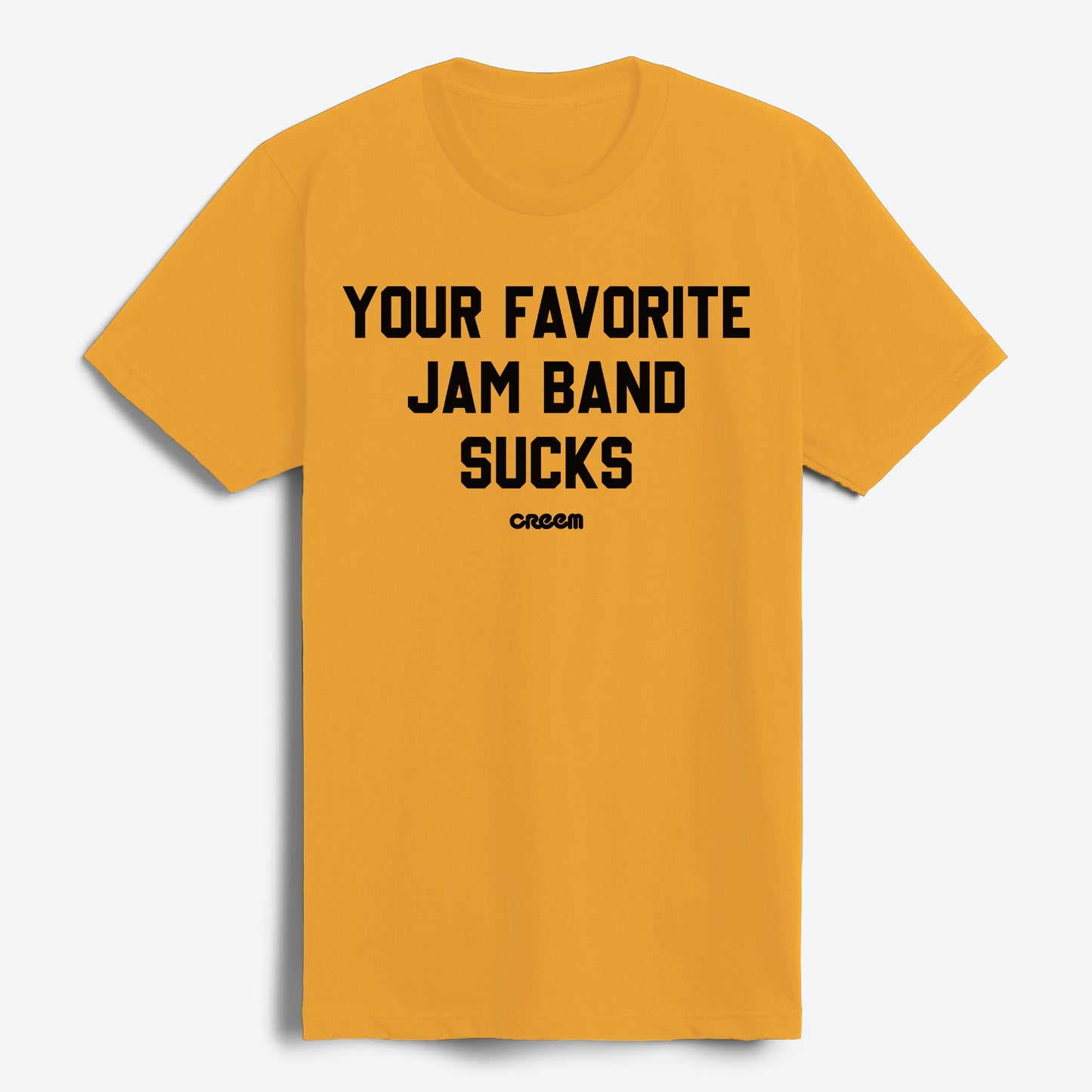 Your Favorite Jam Band Sucks T-Shirt