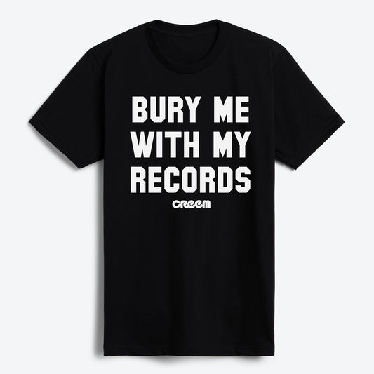 Bury Me T-Shirt