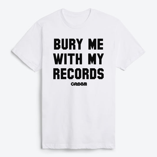Bury Me T-Shirt